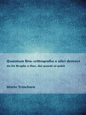 cover image of Quantum Era--crittografia e altri demoni